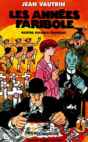Stock image for Quatre soldats franais, Tome 4 : Les annes Faribole for sale by medimops