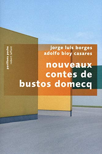 9782221116371: Nouveaux contes de Bustos Domecq - PP (Pavillons poche)