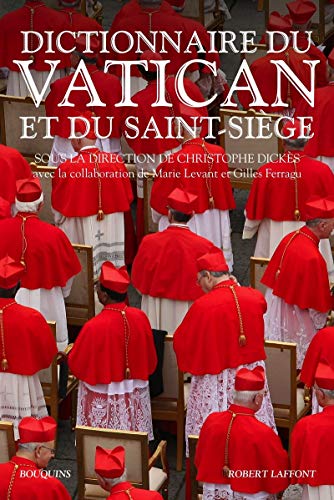 9782221116548: Dictionnaire du Vatican et du Saint-Siège