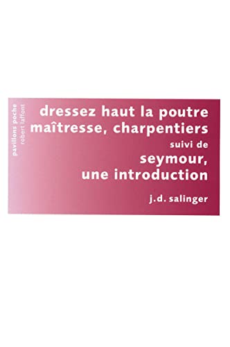 9782221116715: Dressez haut la poutre matresse,charpentiers - NE - Pavillons poche