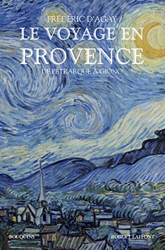 Stock image for Le Voyage en Provence - De Ptrarque  Giono for sale by Gallix