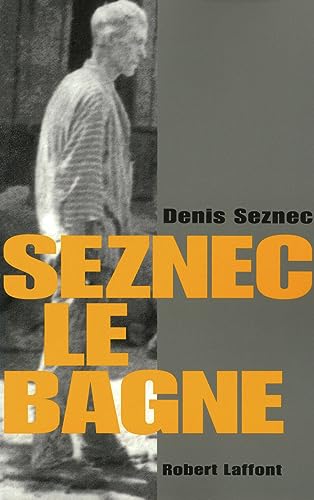 9782221117262: Seznec, le bagne - NE