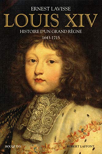 Beispielbild fr Louis XIV ; histoire d'un grand rgne, 1643-1715 (dition 2010) zum Verkauf von Chapitre.com : livres et presse ancienne