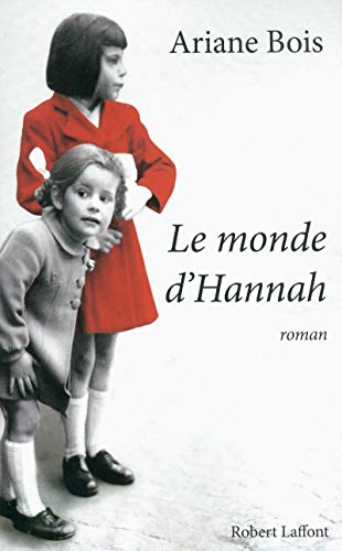 Beispielbild fr Le monde d Hannah Ariane Bois zum Verkauf von LIVREAUTRESORSAS