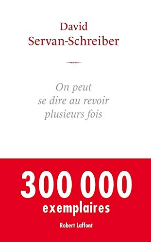 Beispielbild fr On peut se dire au revoir plusieurs fois (French Edition) zum Verkauf von Better World Books