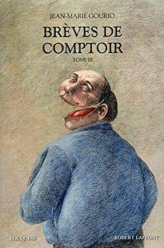 Beispielbild fr Brves de comptoir. Tome III. zum Verkauf von Librairie Vignes Online