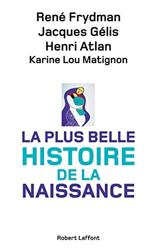 9782221130988: La plus belle histoire de la naissance