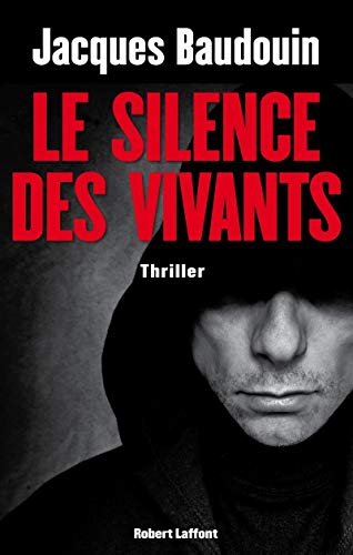 Stock image for Le Silence des vivants for sale by Ammareal