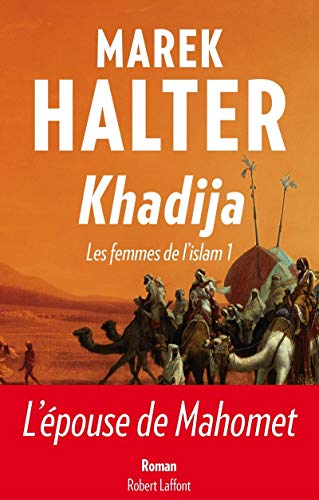 9782221133842: Khadija - les femmes de l'Islam - tome 1 - (01)