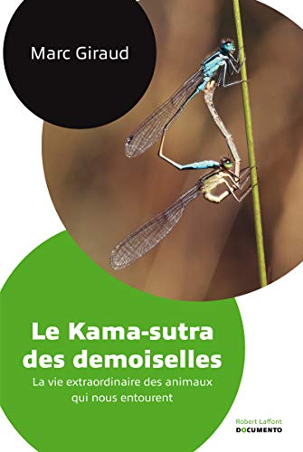 Beispielbild fr Le Kama-sutra des demoiselles zum Verkauf von Ammareal