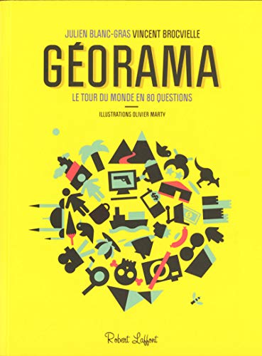Stock image for Géorama : Le Tour Du Monde En 80 Questions for sale by RECYCLIVRE