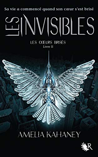 9782221140796: Les Coeurs briss - Livre II: Les invisibles (02)