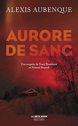 Stock image for Aurore de sang (La bte noire) (French Edition) for sale by Better World Books