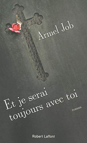 Beispielbild fr Et je serai toujours avec toi zum Verkauf von Ammareal