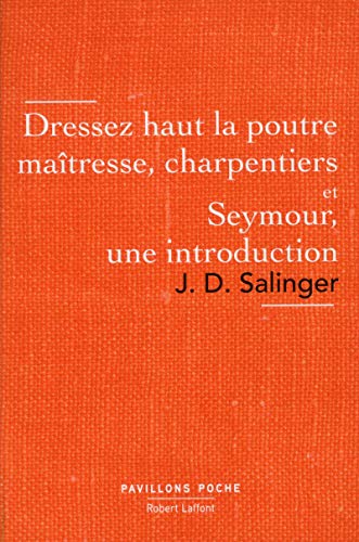 Stock image for Dressez haut la poutre matresse, charpentiers - Pavillons poche - Nouvelle dition (French Edition) for sale by Better World Books Ltd