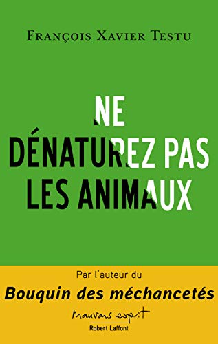 Stock image for Ne dnaturez pas les animaux for sale by medimops