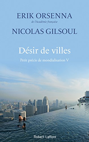 Beispielbild fr Petit prcis de mondialisation Tome 5 : Dsir de villes zum Verkauf von Chapitre.com : livres et presse ancienne