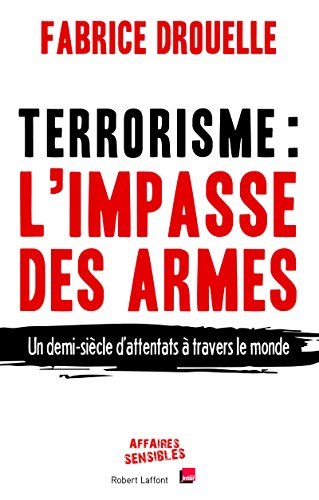 Beispielbild fr Terrorisme, l'impasse des armes zum Verkauf von Ammareal