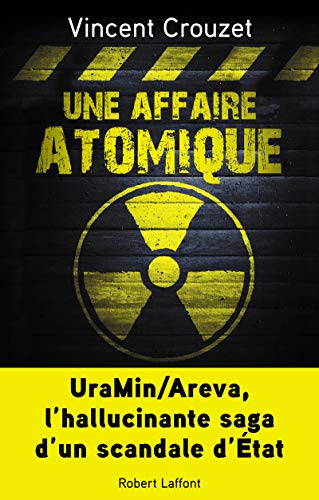 Beispielbild fr Une affaire atomique zum Verkauf von Ammareal