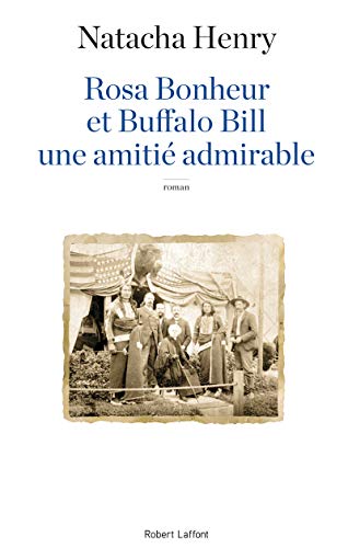 9782221200971: Rosa Bonheur et Buffalo Bill, une amiti admirable