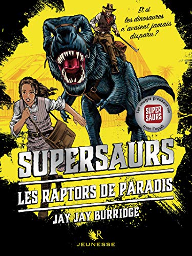 Stock image for Supersaurs, Livre I : Les Raptors de Paradis (1) for sale by Ammareal