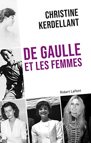 Beispielbild fr De Gaulle et les femmes zum Verkauf von medimops