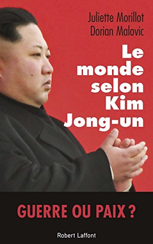 Beispielbild fr Le Monde selon Kim Jong-un zum Verkauf von medimops