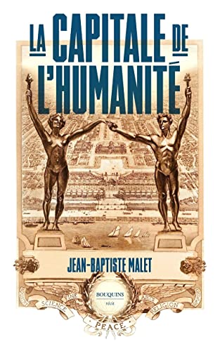 Beispielbild fr La Capitale de l'Humanit zum Verkauf von LIVREAUTRESORSAS