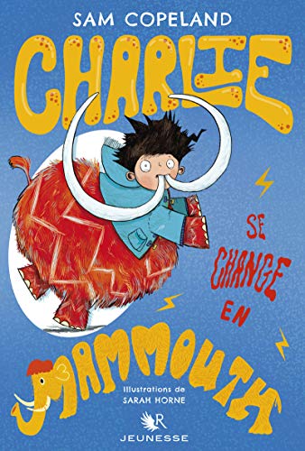9782221219522: Charlie se change en mammouth - tome 3 (03)