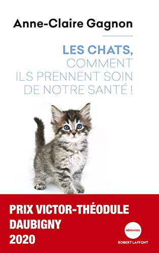 Stock image for Les chats, comment ils prennent soin de notre sant ! for sale by medimops