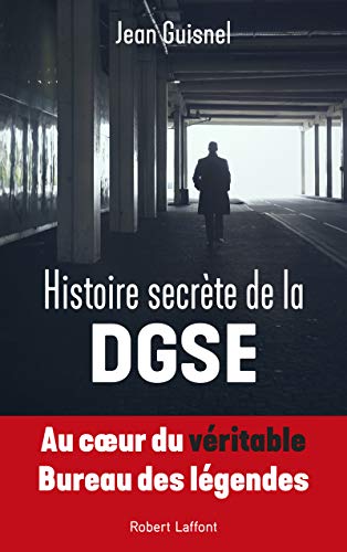 Beispielbild fr Histoire secrte de la DGSE zum Verkauf von Ammareal