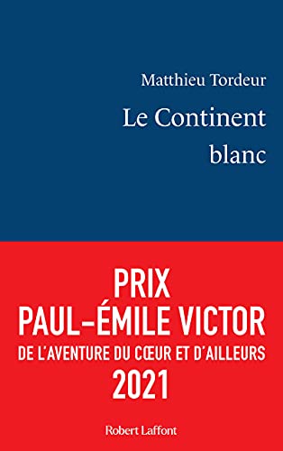 Beispielbild fr Le Continent blanc zum Verkauf von medimops