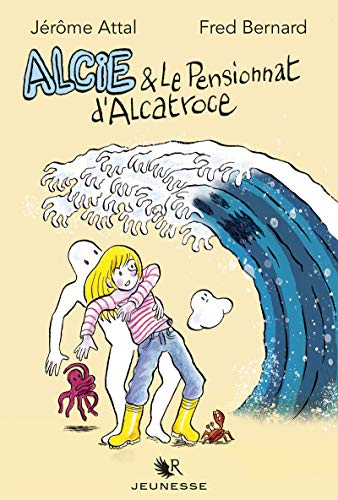 9782221250013: Alcie & le pensionnat d'Alcatroce