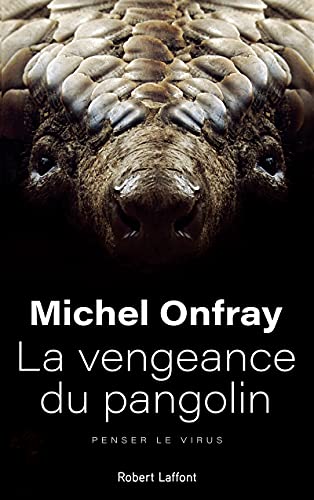 Stock image for La vengeance du pangolin - Penser le virus for sale by Goldstone Books