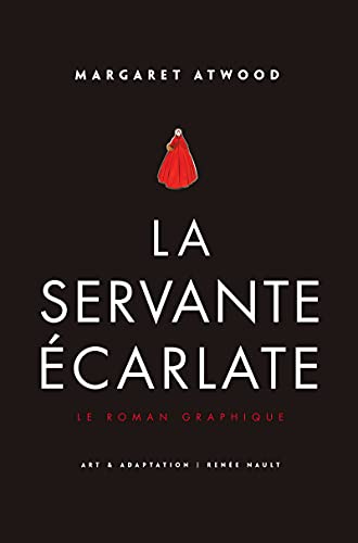 Beispielbild fr La Servante carlate - Le Roman graphique zum Verkauf von Gallix