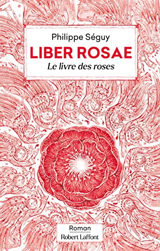 Stock image for Liber Rosae - Le Livre des roses for sale by Ammareal