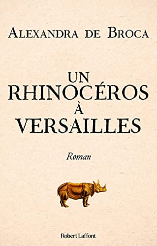Stock image for Un rhinocros  Versailles for sale by Ammareal