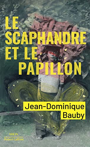 Beispielbild fr Le Scaphandre et le papillon zum Verkauf von Better World Books