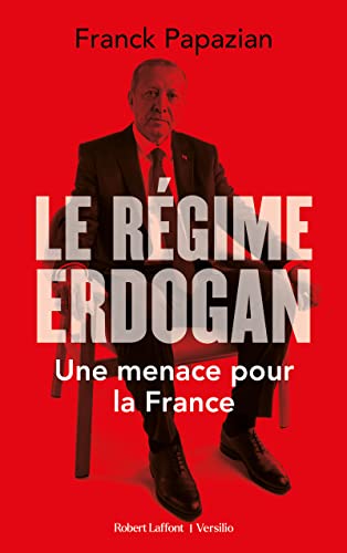 9782221258750: Le Rgime Erdogan: Une menace pour la France