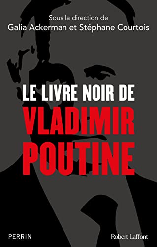 Stock image for Le Livre noir de Vladimir Poutine for sale by medimops