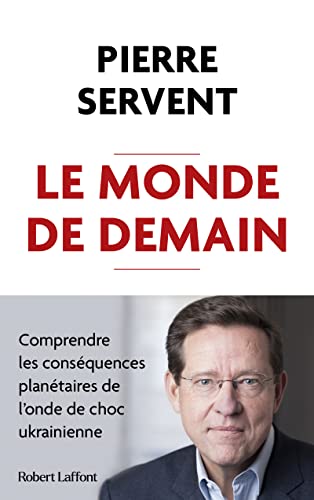 Beispielbild fr Le Monde de demain - Comprendre les consquences plantaires de l'onde de choc ukrainienne zum Verkauf von medimops