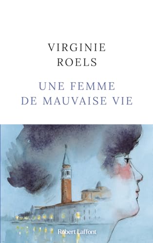 Beispielbild fr Une Femme de mauvaise vie zum Verkauf von Au bon livre