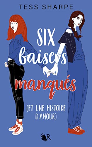 Stock image for Six baisers manqus (et une histoire d'amour) for sale by Chapitre.com : livres et presse ancienne