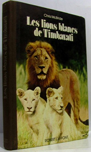 Stock image for Les lions blancs de Timbavati for sale by Ammareal