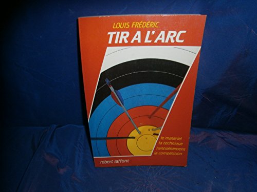 Beispielbild fr Tir  l'arc zum Verkauf von Ammareal