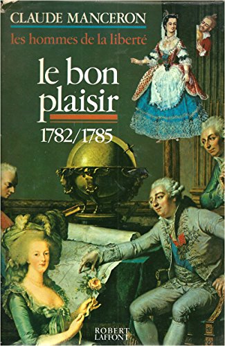 Stock image for Les hommes de la liberte t3 le bon plaisir (French Edition) for sale by Des livres et nous