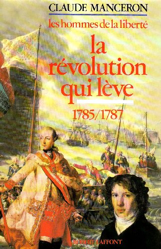 9782221500866: Les Hommes de la libert: Tome 4, La Rvolution qui lve: 04