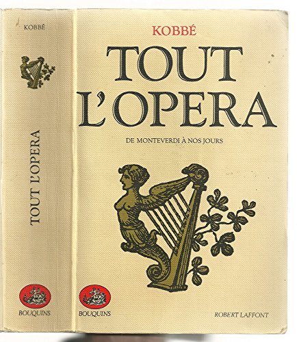 Beispielbild fr Tout l'Opra, de Monteverdi  nos jours zum Verkauf von Ammareal