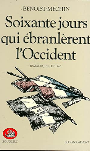 60 jours qui Ã©branlÃ¨rent l'Occident (9782221502020) by Benoist-MÃ©chin, Jacques