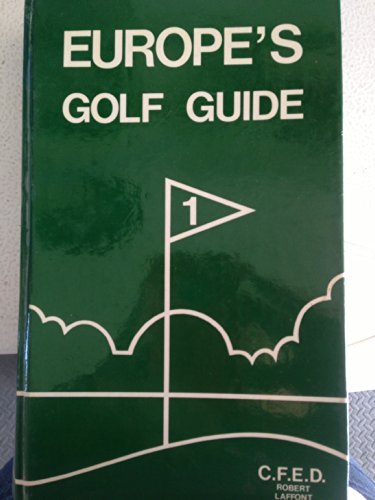 Stock image for EUROPE S GOLF GUIDE for sale by LiLi - La Libert des Livres
